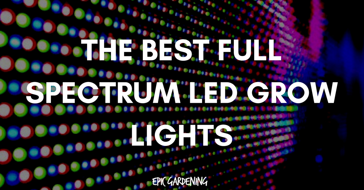 最好的全光谱LED生长灯
